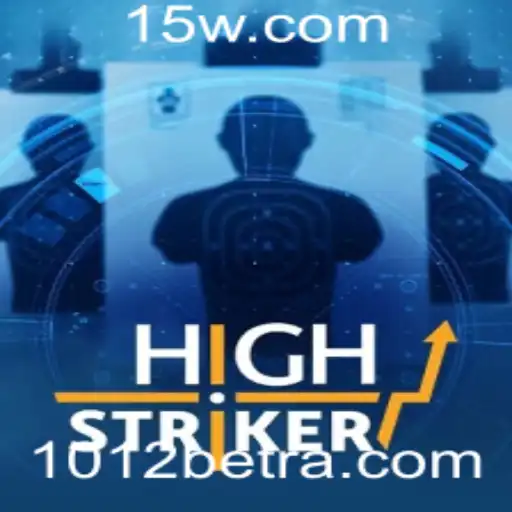 Descubra o Mundo Empolgante de HighStriker e Sua Conexão com 1012bet