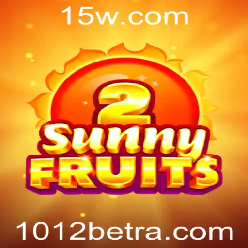 Explorando o Universo do Jogo SunnyFruits2 com 1012bet